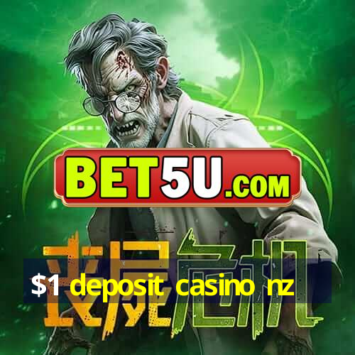 $1 deposit casino nz